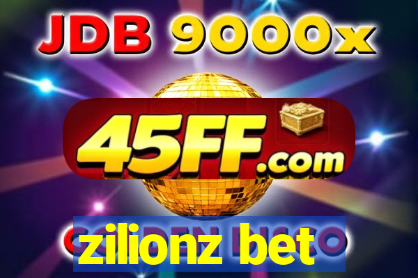zilionz bet
